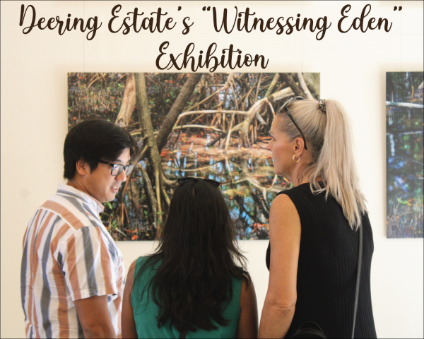 Deering Estate’s “Witnessing Eden” Exhibition