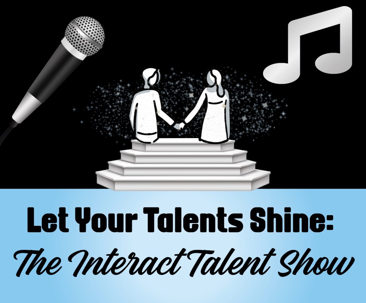 Let Your Talents Shine: The Interact Talent Show