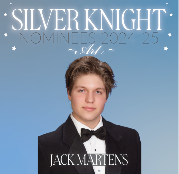 MPSH’s 2024-25 Silver Knight Nominees: Introduction and Jack Martens for Art