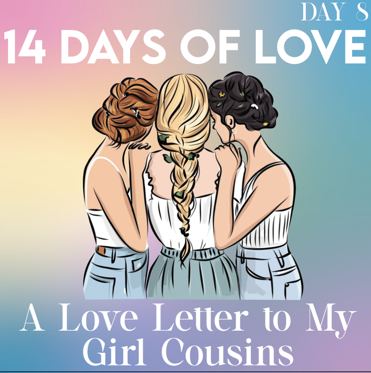 14 Days of Love Day 8: A Love Letter to My Girl Cousins